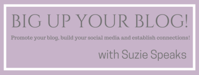 Big Up Your Blog Image for Suzie Speaks