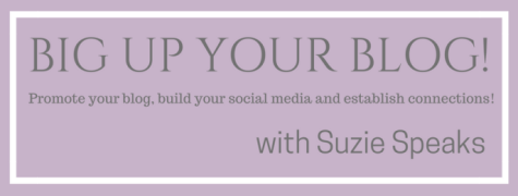 Big Up Your Blog Image for Suzie Speaks