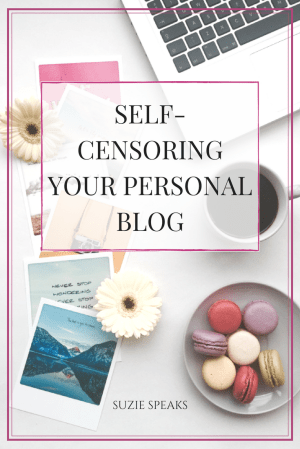 Should you self-censor your personal blog?