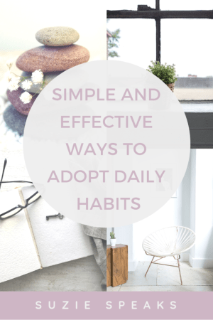 Simple and Effective Ways to Adopt Daily Healthy Habits