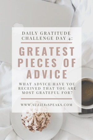 Daily Gratitude Challenge Day 4 Best Advice