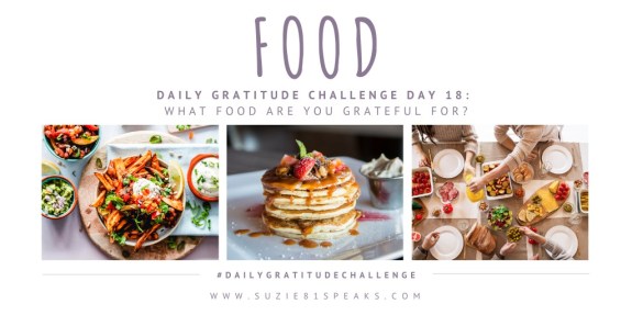 Daily Gratitude Challenge What food are you grateful for