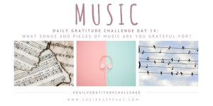 Daily Gratitude Challenge What music are you most grateful for