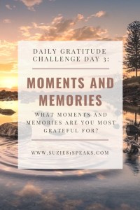 Daily Gratitude Challenge Moments and Memories