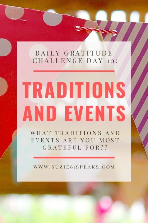 Daily Gratitude ChallengeTraditions and Events to be grateful for